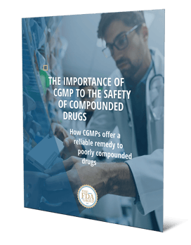 The Importance of CGMP Compliance to Compounded Drugs
