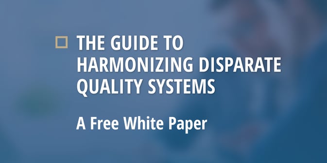 Harmonizing Disparate Quality Systems